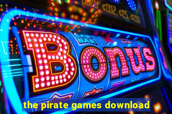 the pirate games download